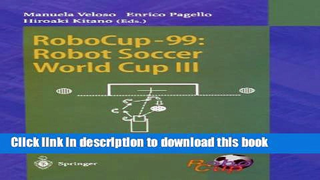 Read RoboCup-99: Robot Soccer World Cup III (Lecture Notes in Computer Science)  Ebook Free