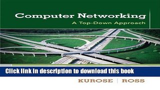 Read Computer Networking: A Top-Down Approach (6th Edition)  Ebook Free