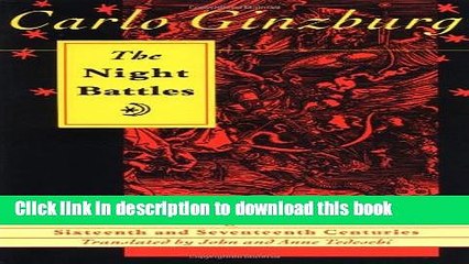 Read Books The Night Battles: Witchcraft   Agrarian Cults in the Sixteenth   Seventeenth Centuries