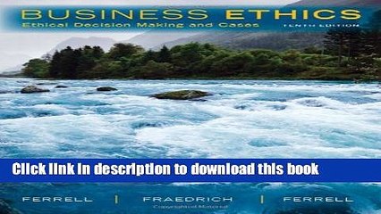 Read Business Ethics: Ethical Decision Making   Cases  Ebook Free