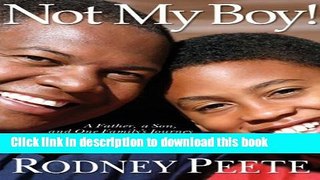 Read Not My Boy!: A Father, A Son, and One Family s Journey with Autism  Ebook Free