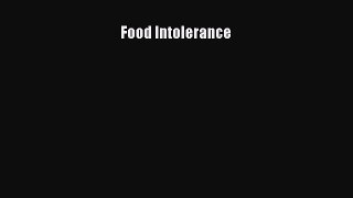 Read Food Intolerance Ebook Free