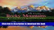 Read Book Rocky Mountains: Wilderness Reflections E-Book Free