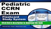 Read Book Pediatric CCRN Exam Flashcard Study System: CCRN Test Practice Questions   Review for