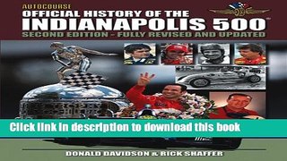 Read Autocourse Official Illustrated History of the Indianapolis 500: Revised and Updated Second
