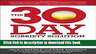Read The 30-Day Sobriety Solution: How to Cut Back or Quit Drinking in the Privacy of Your Own