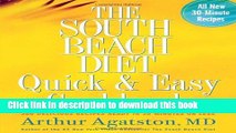 Read The South Beach Diet Quick and Easy Cookbook: 200 Delicious Recipes Ready in 30 Minutes or