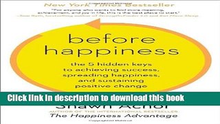 Read Before Happiness: The 5 Hidden Keys to Achieving Success, Spreading Happiness, and Sustaining