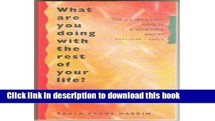 [PDF]  What Are You Doing With the Rest of Your Life?: Choices in Midlife  [Download] Full Ebook