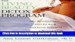 PDF The Living Beauty Detox Program: The Revolutionary Diet for Each and Every Season of a Woman s