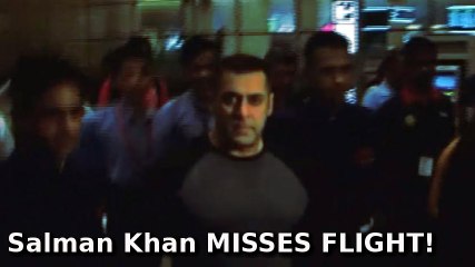 Salman Khan Misses Flight | Mumbai Airport