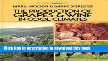 Read The Production of Grapes and Wine in Cool Climates (Butterworths agricultural books)  Ebook