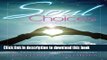 Read Soul Choices: Six Paths to Find Fulfilling Relationships  Ebook Free