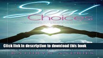 Read Soul Choices: Six Paths to Find Fulfilling Relationships  Ebook Free