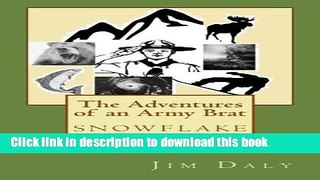 Read The Adventures of an Army Brat: snowflake  PDF Free