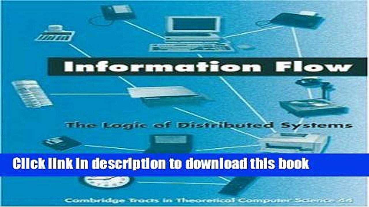 Read Information Flow: The Logic of Distributed Systems (Cambridge Tracts in Theoretical Computer
