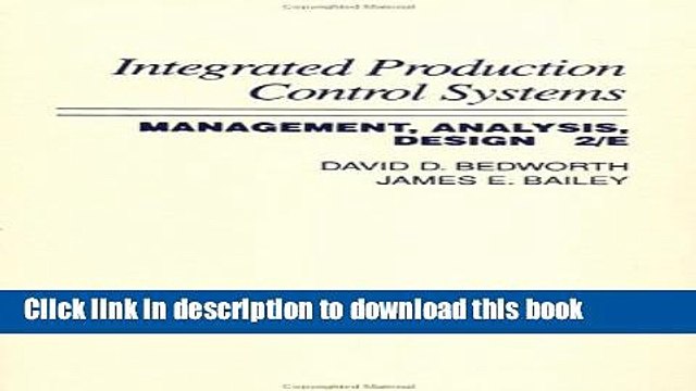 Download Integrated Production, Control Systems: Management, Analysis, and Design PDF Online