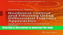 Read Nonlinear Control and Filtering Using Differential Flatness Approaches: Applications to