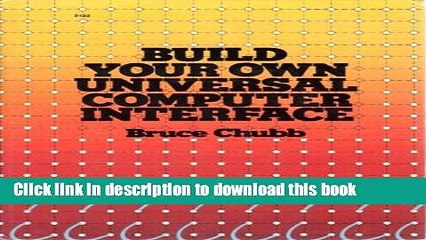 Read Build Yr.Own Universal Comp.Interfce-H/C  Ebook Free
