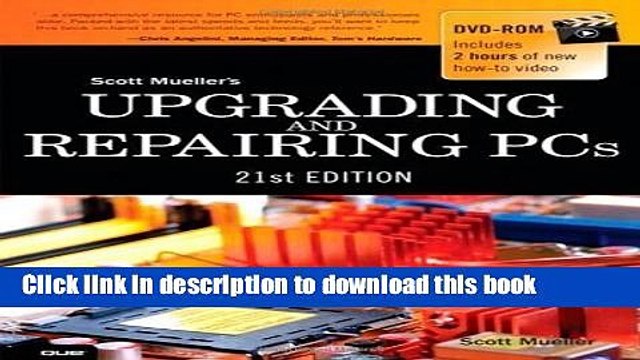 Read Upgrading and Repairing PCs (Upgrading Repairing PC s (W/DVD)) by Mueller, Scott 21st