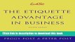 Read Emily Post s The Etiquette Advantage in Business 2e: Personal Skills for Professional