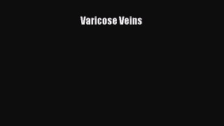 Read Varicose Veins PDF Free