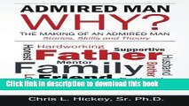Read Admired Man Why?: The Making of an Admired Man  Ebook Online