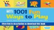 Read Gymboree 1001 Fun Ways to Play: Quick, Easy Activities for Your Baby and Child (Gymboree