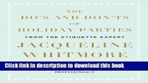 Read The Do s and Don ts of Holiday Parties: From International Etiquette Expert Jacqueline