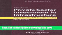 Download Private Sector Investment In Infrastructure: Project Finance, PPP Projects and Risk  PDF
