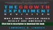 Download The Growth Experiment Revisited: Why Lower, Simpler Taxes Really Are America s Best Hope