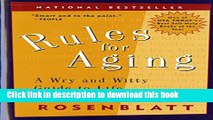 Read Rules for Aging: A Wry and Witty Guide to Life  Ebook Free