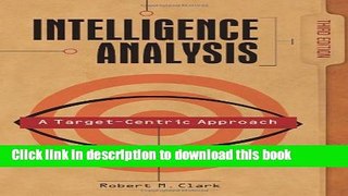 Read Intelligence Analysis: A Target-Centric Approach, 3rd Edition  PDF Free