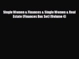 complete Single Women & Finances & Single Women & Real Estate (Finances Box Set) (Volume 4)