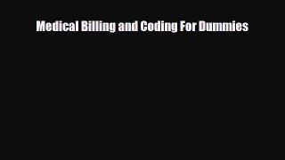 different  Medical Billing and Coding For Dummies