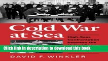 Read Cold War at Sea: High-Seas Confrontation Between the United States and the Soviet Union