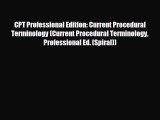complete CPT Professional Edition: Current Procedural Terminology (Current Procedural Terminology