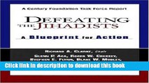 Read Defeating the Jihadists: A Blueprint for Action  Ebook Online