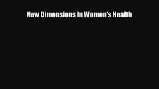 complete New Dimensions In Women's Health