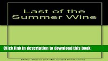Download Last Of The Summer Wine  Ebook Free