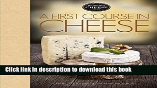 Read Books A First Course in Cheese: Bedford Cheese Shop Ebook PDF