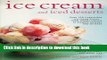 Download Books Ice Cream and Iced Desserts: Over 150 irresistible ice cream treats - from classic