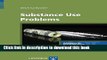 Read Book Substance Use Problems, Advances in Psychotherapy - Evidence-Based Practice (Advances in