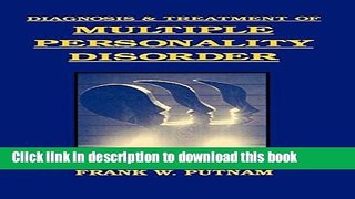 Read Book Diagnosis and Treatment of Multiple Personality Disorder (Foundations of Modern