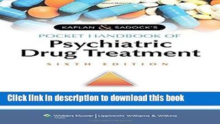 Read Book Kaplan   Sadock s Pocket Handbook of Psychiatric Drug Treatment PDF Free