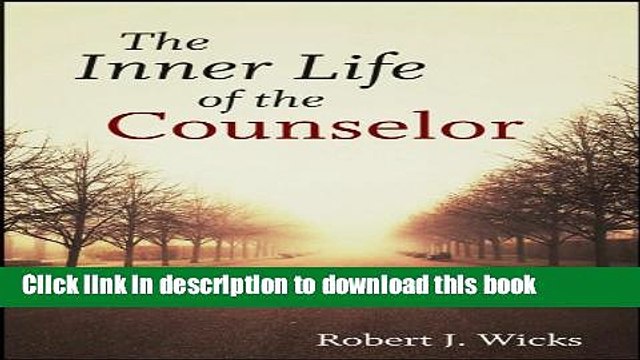 Read Book The Inner Life of the Counselor ebook textbooks