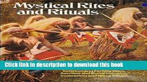 Read Mystical rites and rituals: Initiation and fertility rites, sacrifice and burial customs,