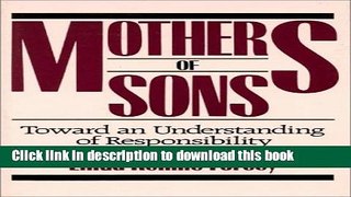 Read Mothers of Sons: Toward an Understanding of Responsibilty  Ebook Free