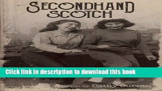 Read Secondhand Scotch: How One Family Survived In Spite Of Themselves  Ebook Free