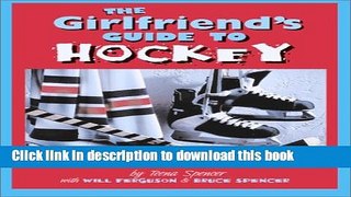 Read The Girlfriend s Guide to Hockey  Ebook Free